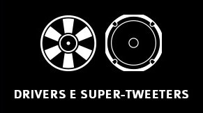 Drivers e super-tweeters